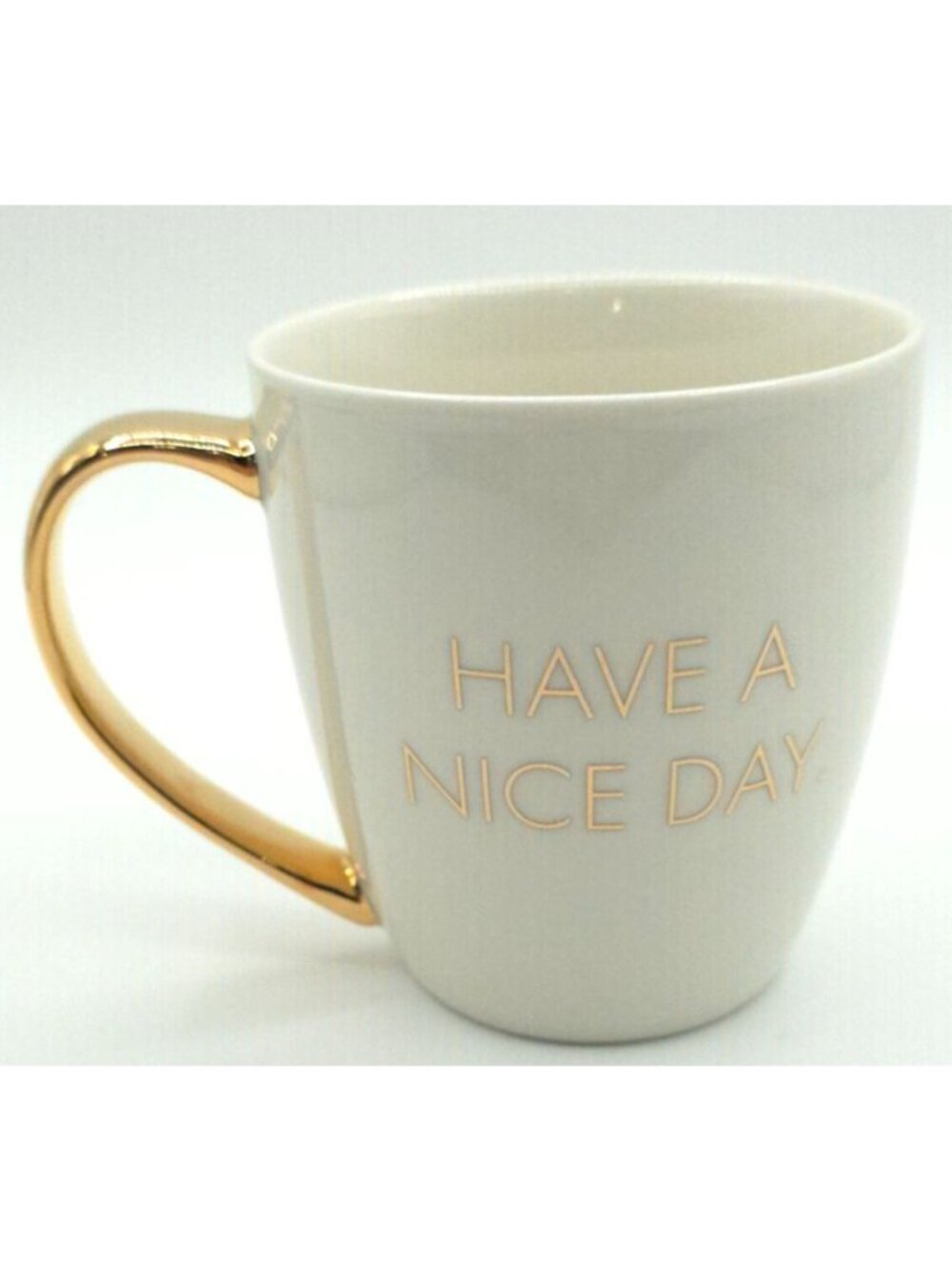 Have A Nice Day Ceramic Coffee Mug Gold Handle with Middle Finger